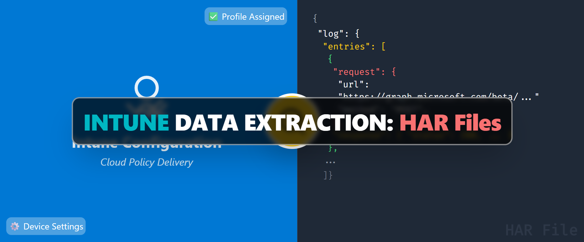 Extract your Intune configuration from HAR files!